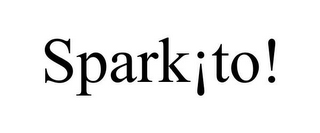 SPARK¡TO!