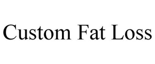 CUSTOM FAT LOSS