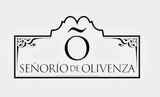 Õ SEÑORIO DE OLIVENZA