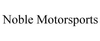 NOBLE MOTORSPORTS