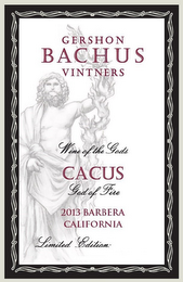 GERSHON BACHUS VINTNERS WINE OF THE GODS CACUS GOD OF FIRE 2013 BARBERA CALIFORNIA LIMITED EDITION