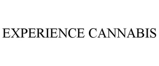 EXPERIENCE CANNABIS