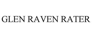 GLEN RAVEN RATER