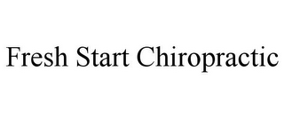 FRESH START CHIROPRACTIC