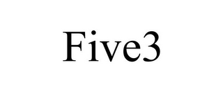 FIVE3