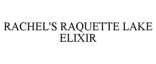 RACHEL'S RAQUETTE LAKE ELIXIR