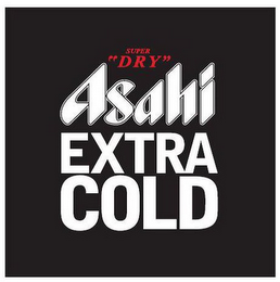 SUPER "DRY" ASAHI EXTRA COLD