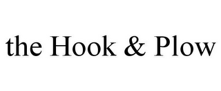 THE HOOK & PLOW