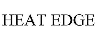 HEAT EDGE