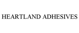 HEARTLAND ADHESIVES