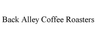 BACK ALLEY COFFEE ROASTERS