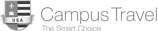 USA CAMPUS TRAVEL THE SMART CHOICE