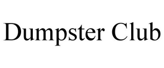 DUMPSTER CLUB