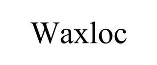 WAXLOC