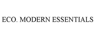 ECO. MODERN ESSENTIALS