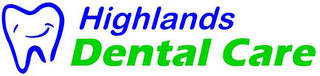 HIGHLANDS DENTAL CARE