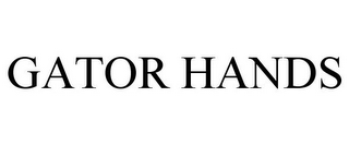 GATOR HANDS