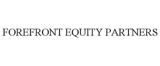 FOREFRONT EQUITY PARTNERS