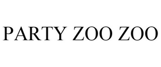 PARTY ZOO ZOO