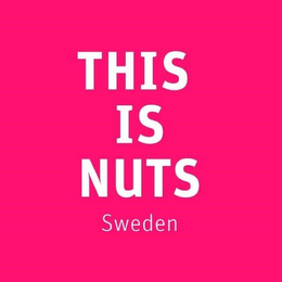 THIS IS NUTS SWEDEN