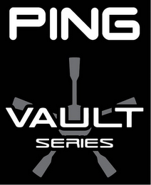 PING VAULT SERIES