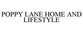 POPPY LANE HOME AND LIFESTYLE