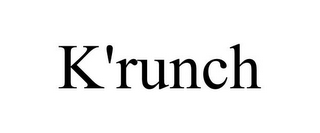 K'RUNCH