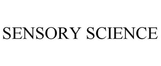 SENSORY SCIENCE