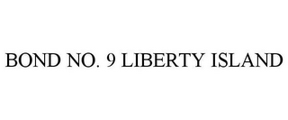 BOND NO. 9 LIBERTY ISLAND