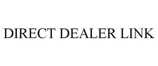 DIRECT DEALER LINK