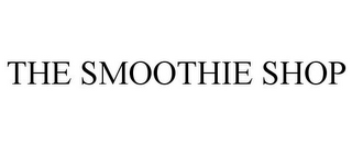 THE SMOOTHIE SHOP
