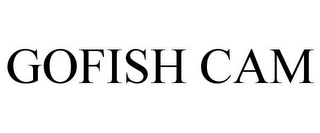 GOFISH CAM