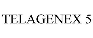 TELAGENEX 5