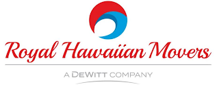 ROYAL HAWAIIAN MOVERS A DEWITT COMPANY