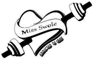 MISS SWOLE ADDICTED TO IRON