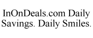 INONDEALS.COM DAILY SAVINGS. DAILY SMILES.