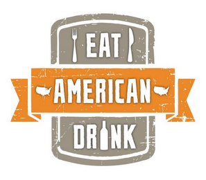 EAT DRINK AMERICAN