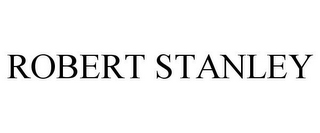 ROBERT STANLEY