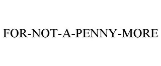 FOR-NOT-A-PENNY-MORE