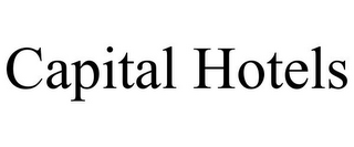 CAPITAL HOTELS