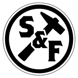 S & F