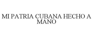 MI PATRIA CUBANA HECHO A MANO