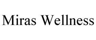 MIRAS WELLNESS