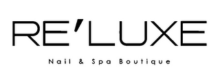 RE'LUXE NAIL & SPA BOUTIQUE
