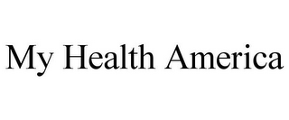 MY HEALTH AMERICA