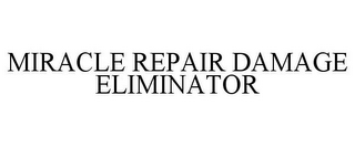 MIRACLE REPAIR DAMAGE ELIMINATOR