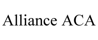 ALLIANCE ACA