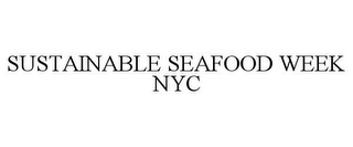 SUSTAINABLE SEAFOOD WEEK NYC