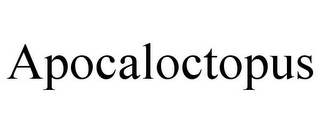 APOCALOCTOPUS