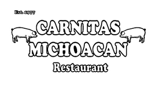 EST. 1977 CARNITAS MICHOACAN RESTAURANT